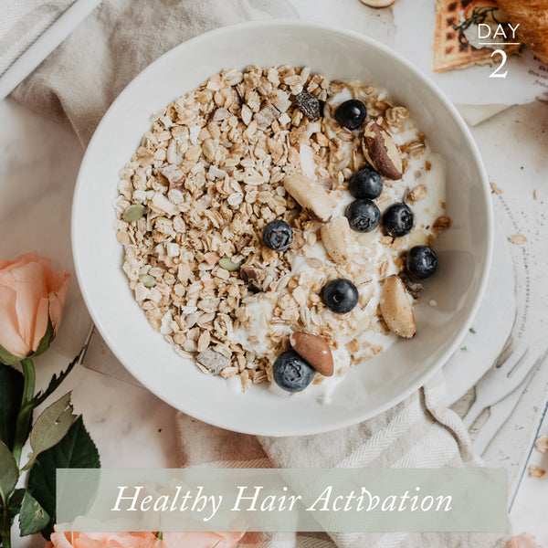 Healthy Hair Activation | Day 2